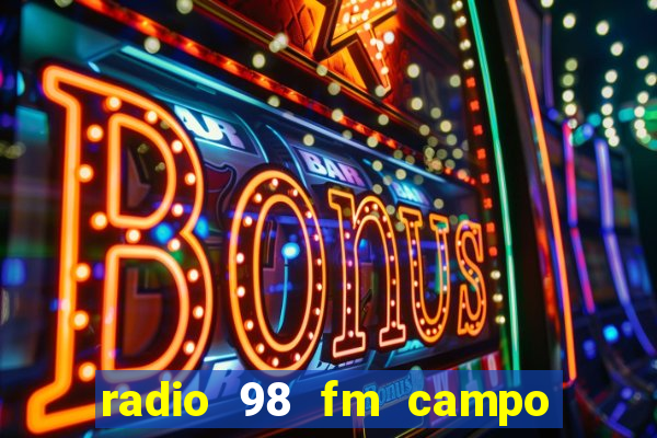 radio 98 fm campo formoso bahia